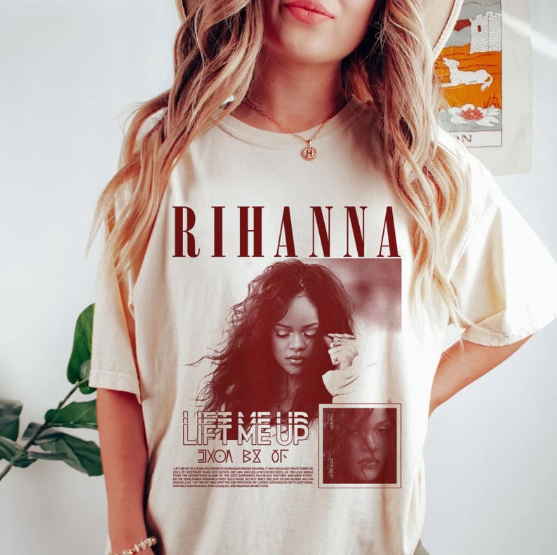 Rihanna Lift Me Up T-shirt