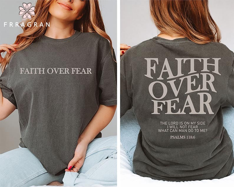 Faith Over Fear Trendy T-shirt