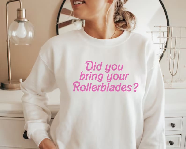 Did You Bring Your Rollerblades Sweatshirt