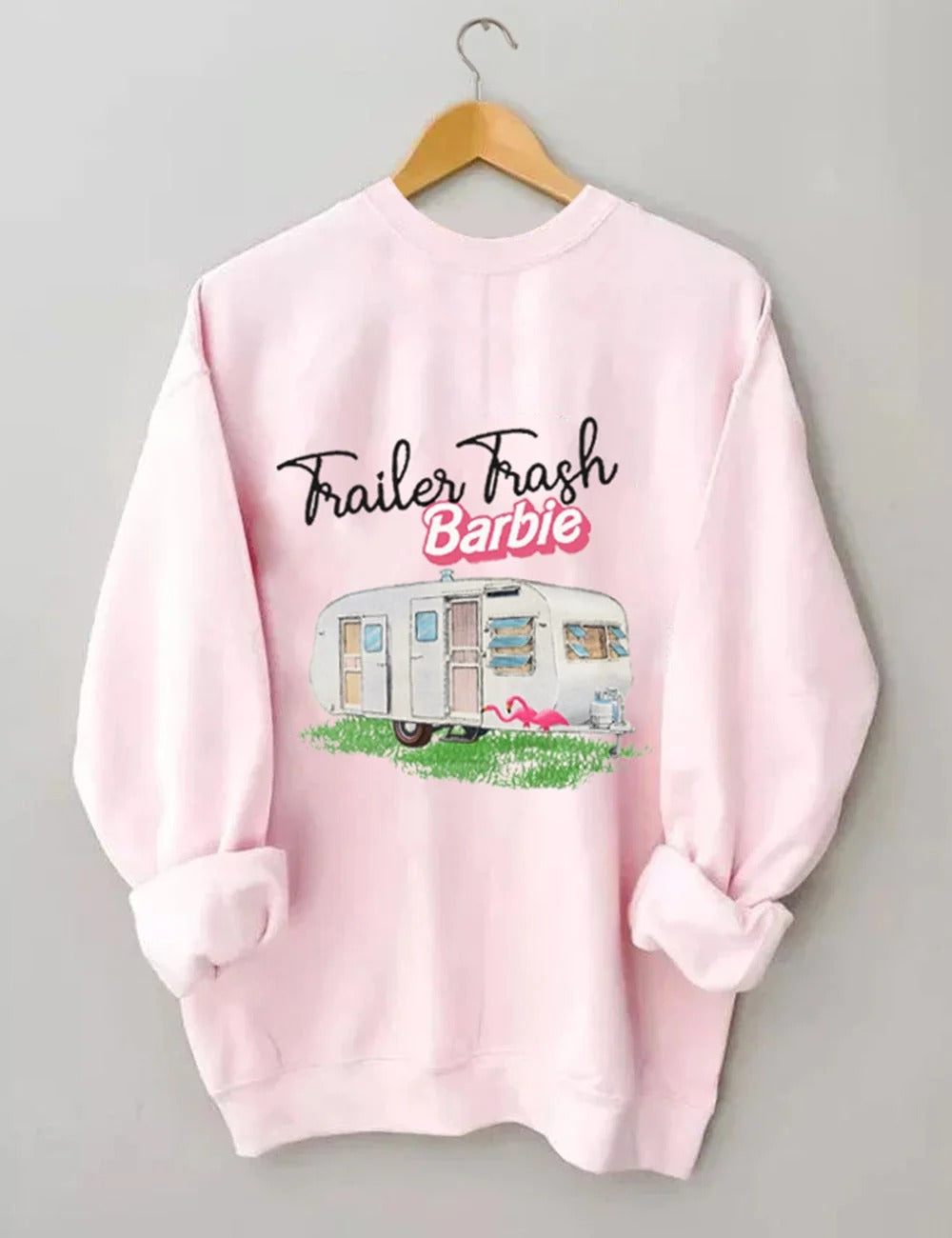 Funny Trailor Trash Barbie Sweatshirt
