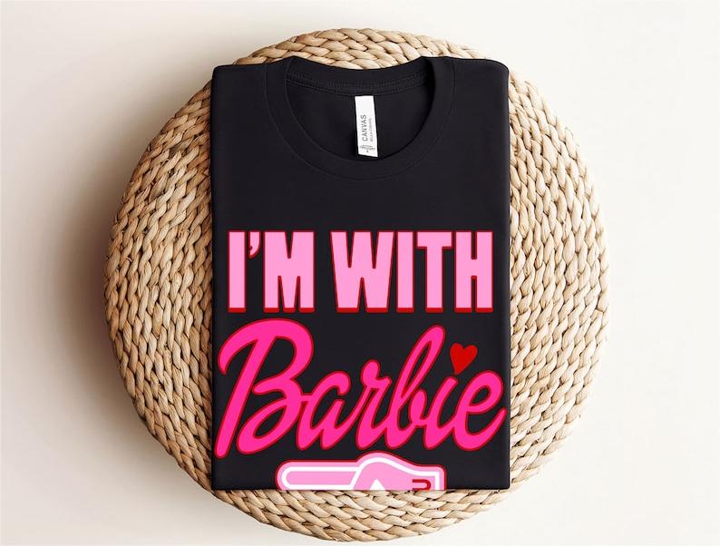 I Am With Barbie T-shirt